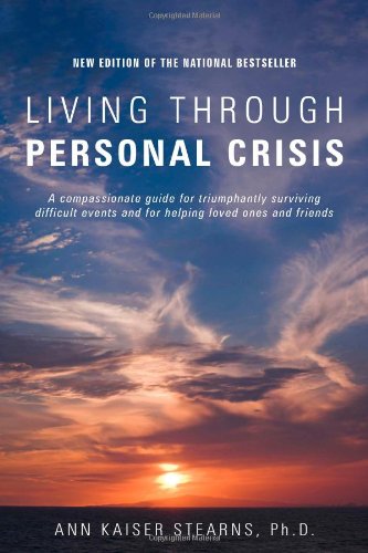 Living Through Personal Crisis [Paperback] Stearns, Ann Kaiser