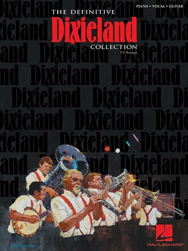 The Definitive Dixieland Collection Hal Leonard Corp