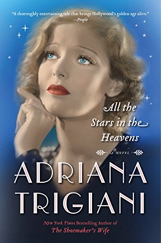 All the Stars in the Heavens: A Novel [Paperback] Trigiani, Adriana