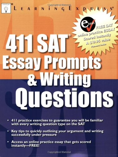 411 SAT Essay Prompts  Writing Questions LearningExpress LLC Editors