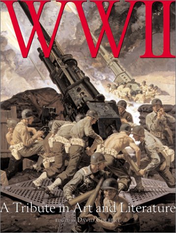 Wwii: A Tribute in Art and Literature
