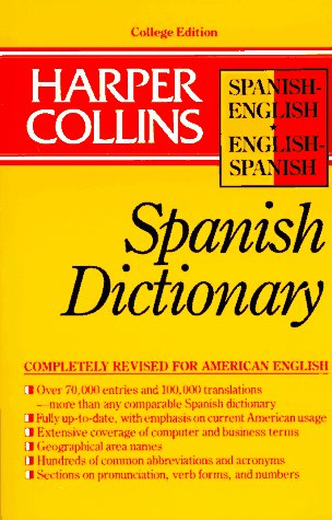 Harper Collins Spanish DictionarySpanishEnglish EnglishSpanish HarperCollins Bilingual Dictionaries Spanish and English Edition English and Spanish Edition HarperCollins
