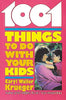 1001 Things to Do With Your Kids Krueger, Caryl W