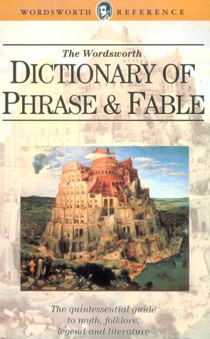 Dictionary of Phrase and Fable Wordsworth Collection Brewer, Ebenezer Cobham