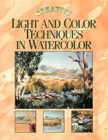 Creative Light and Color Techniques in Watercolor
