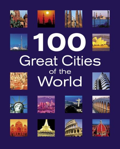 100 Great Cities of the World Various