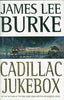 Cadillac Jukebox Dave Robicheaux Mysteries Burke, James Lee