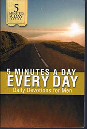 5 Minutes a Day Every Day "Daily Devotions for Men"