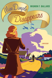 Miss Dimple Disappears: A Mystery (Miss Dimple Mysteries)