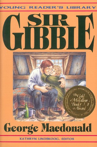 Sir Gibbie The Young Readers Library Lindskoog, Kathryn and MacDonald, George