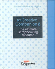 CK MEDIA My Creative Companion 2: The Ultimate Scrapbooking Resource