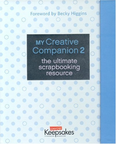 CK MEDIA My Creative Companion 2: The Ultimate Scrapbooking Resource