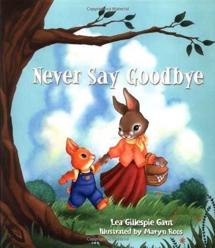 Never Say Goodbye