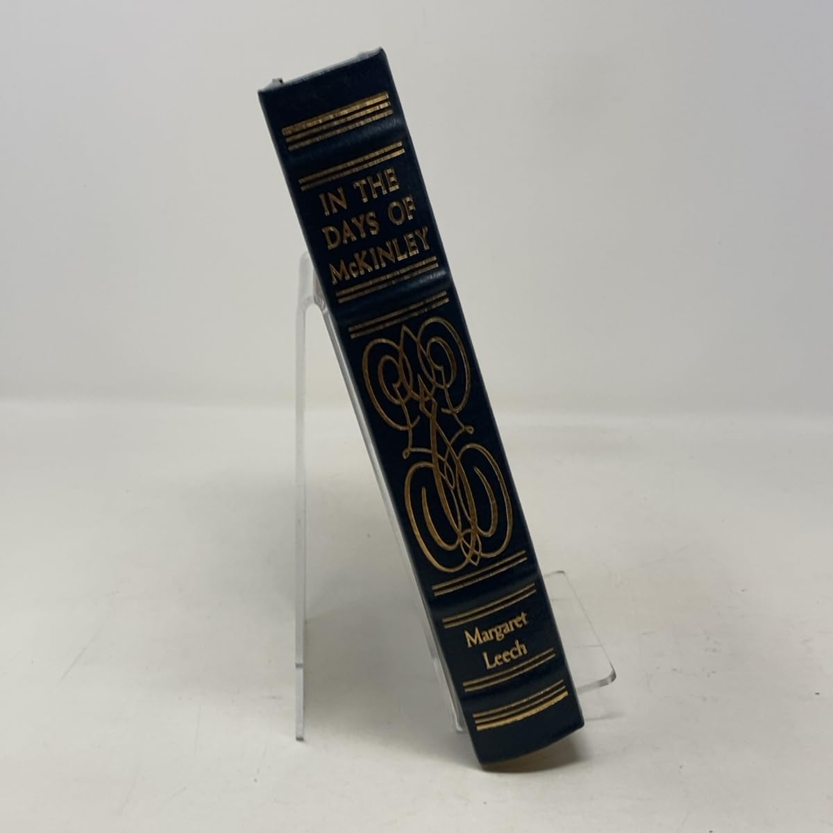 In the Days of McKinley [Easton Press Library of American Presidents]