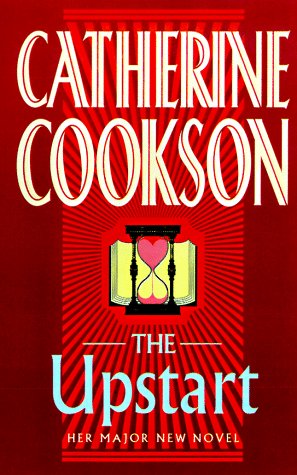 The UPSTART: A NOVEL Cookson, Catherine