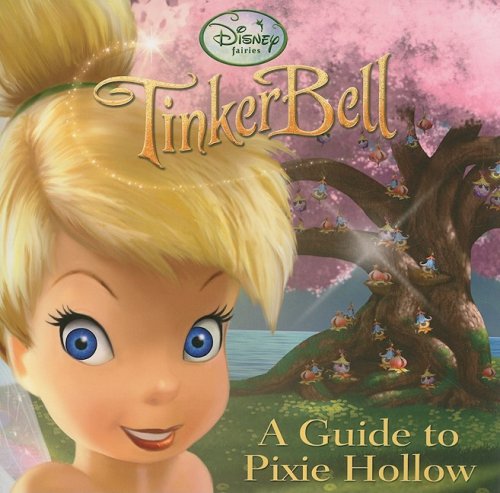 A Guide to Pixie Hollow