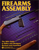 Firearms Assembly: The NRA Guide to Rifles and Shotguns, Revised and Expanded Edition Joseph Boxley Roberts