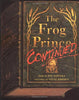 The Frog Prince, Continued Scieszka, Jon and Johnson, Steve