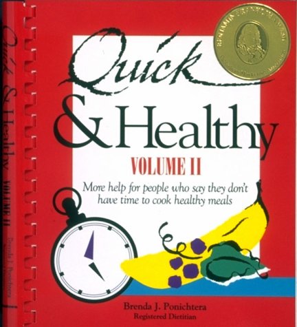 Quick & Healthy Volume II: More Help for People Who Say They Don't Have Time to Cook Healthy Meals, 1st Edition (Plastic comb)