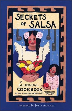 Secrets of Salsa / Secretos De La Salsa: A Bilingual Cookbook (English and Spanish Edition)