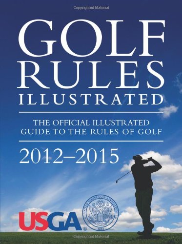 Golf Rules Illustrated United States Golf Association