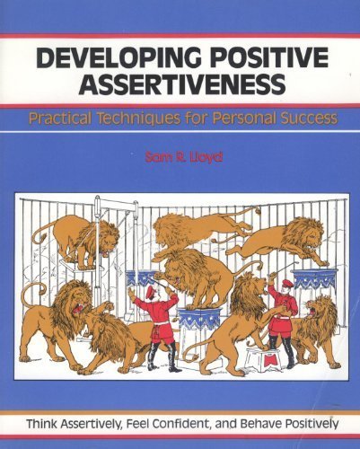 Developing Positive Assertiveness [Paperback] Sam R Lloyd and Michael Crisp