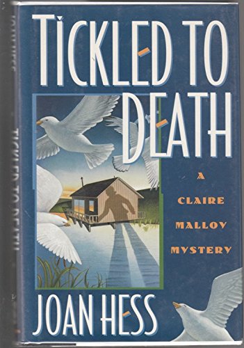 Tickled to Death Claire Malloy Mysteries, No 9 Hess, Joan