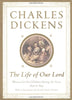 The Life of Our Lord: Written for His Children During the Years 1846 to 1849 [Hardcover] Dickens, Charles and Dickens, Gerald Charles