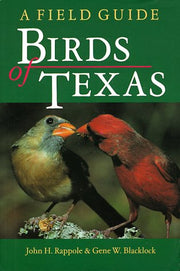 Birds of Texas: A Field Guide (W. L. Moody Jr. Natural History Series)