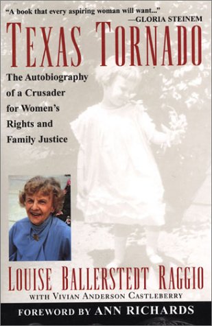 Texas Tornado: The Autobiography of a Crusader for Women's Rights and Family Justice