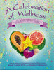 A Celebration of Wellness Levin, James and Cederquist, Natalie