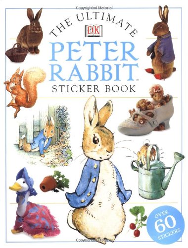 Ultimate Peter Rabbit Sticker Book Ultimate Sticker Books DK