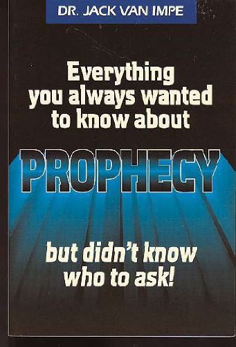 Everything You Always Wanted to Know About Prophecy