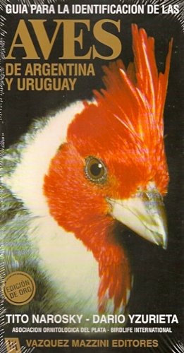 Guia Para La Identificacion de Las Aves de Argentina y Uruguay Spanish Edition [Paperback] Dario Yzurieta; Tito Narosky; Vazquez Mazzini and Daro Yzurieta