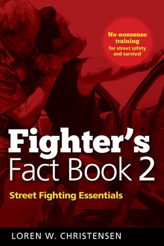Fighters Fact Book 2: Street Fighting Essentials Loren W Christensen