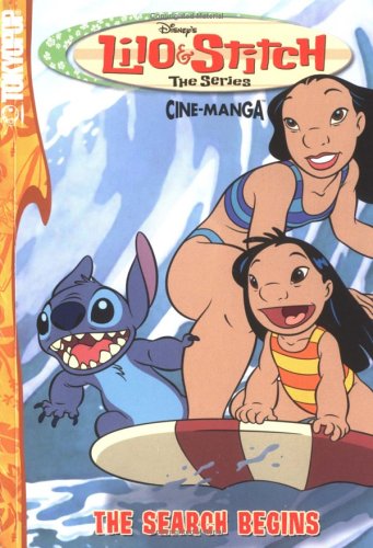 Lilo  Stitch: The Series Volume 1: The Search Begins Hurchalla, Elizabeth and Kaftan, Jod