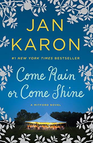Come Rain or Come Shine [Paperback] Karon, Jan
