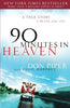 90 Minutes in Heaven: A True Story of Death and Life Piper, Don and Murphey, Cecil