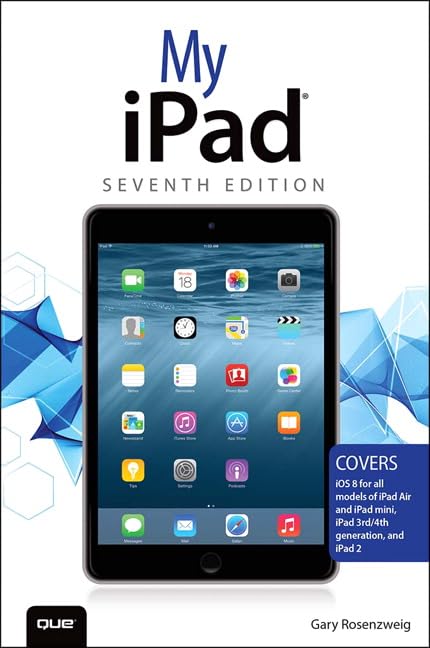 My iPad Covers iOS 8 on all models of iPad Air, iPad mini, iPad 3rd4th generation, and iPad 2 [Paperback] Rosenzweig, Gary