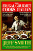 The Frugal Gourmet Cooks Italian: Recipes from the New and Old Worlds, Simplified for the American Kitchen Smith, Jeff