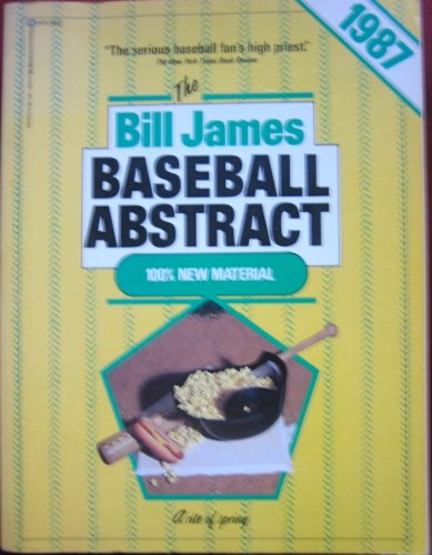 The Bill James Baseball Abstract 1987 James, Bill