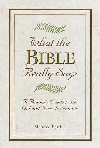 What the Bible Really Says Barthel, Manfred