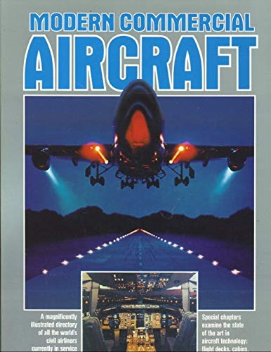 Modern Commercial Aircraft William Green; Gordon Swanborough; John Mowinski; Ray Braybrook; Ken Fulton; Bill Gunston; Don Parry and Brian Walters