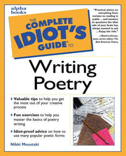 Complete Idiot's Guide to Writing Poetry