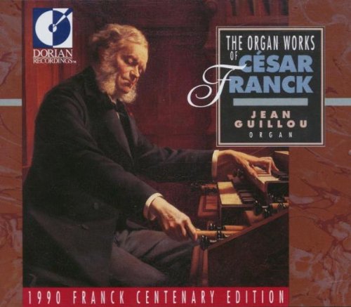 The Organ Works of Cesar Franck