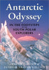 Antarctic Odyssey: Endurance and Adventure in the Farthest South [Hardcover] Collier, Graham and Collier, Patricia Graham