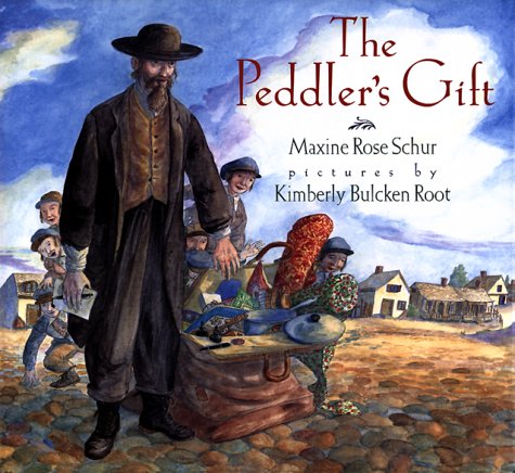 The Peddlers Gift Kimberly Bulcken Root; Maxine Rose Schur and Kimberly Root