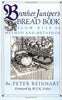 Brother Junipers Bread Book: Slowrise As Method And Metaphor Reinhart, Brother Peter