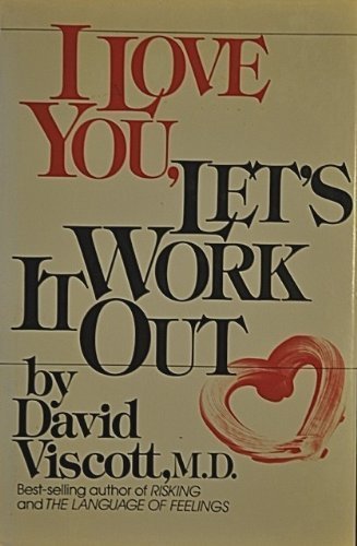 I Love You, Lets Work It Out Viscott, David