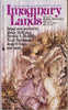 Imaginary Lands Robin McKinley; Patricia McKillip; Joan Vinge; James P Blaylock; Robert Westall; Peter Dickinson; Jane Yolen; P C Hodgell and Michael de Larrabeiti